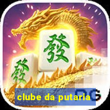 clube da putaria